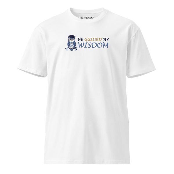 Unisex BE GUIDED BY WISDOM T-Shirt