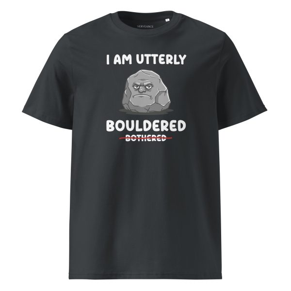 Premium Unisex I AM UTTERLY BOULDERED T-Shirt (Eco-Friendly)